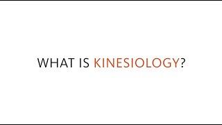 What is kinesiology?