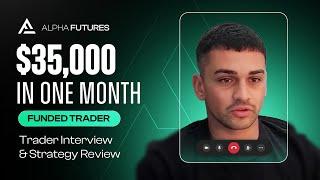 "How I Made $26,000 with Alpha Futures" | Trader Interview