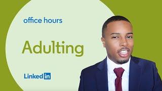 Adulting | Office Hours with DeAndre Brown