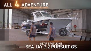 Gear Spotlight: New SeaJay 7.2m Pursuit GS ► All 4 Adventure TV