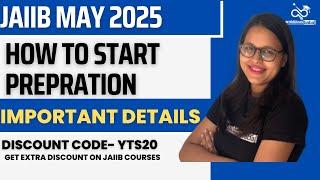 JAIIB MAY 2025 EXAM |  HOW TO START PREPRATION | IMPORTANT DETAILS | AMBITIOUS BABA| JAIIBCAIIBBABA