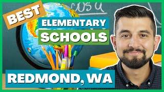  The Best Schools In Redmond, WA (Pre K-5) | Living in Redmond Washington | Seattle Real Estate