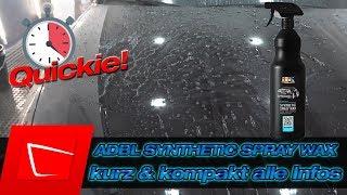 ADBL Synthetic Spray Wax Quickie Alle Infos kurz und kompakt - Anwendung und Eigenschaften