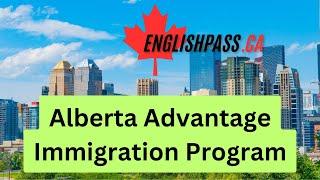 Canada Immigration - Alberta Advantage Immigration Program