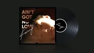 王俊凯 Ain't Got No Love歌词