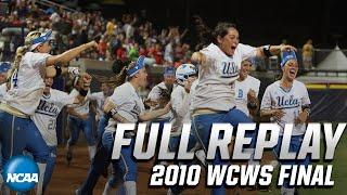 UCLA vs. Arizona: 2010 Women's College World Series Final | FULL REPLAY