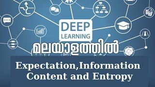 Deep Learning in Malayalam - Part 11 - Expectation,Information Content and Entropy