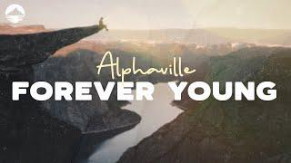 Alphaville - Forever Young | Lyrics