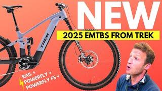 NEW 2025 TREK RAIL & POWERFLY EMTBS! New Motors & BIGGER Batteries (but are they better?)