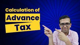 Advance Tax Calculation - How To Calculate Advance Tax with Example