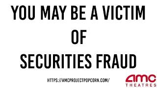 Are you a victim of securities fraud? #amc #amcstock