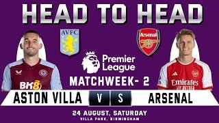 ASTON VILLA vs ARSENAL | Prediction & Head to Head Stats | Matchweek 2 | AVL VS ARS | EPL