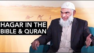 Hagar in the Bible & Quran | Dr. Shabir Ally
