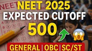 Expected cutoff of neet 2025