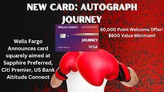 Wells Fargo Autograph Journey: Mid-Tier Travel Card To Beat Sapphire Preferred