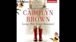 Long, Hot Texas Summer  By Carolyn Brown | Full-Length Audiobook