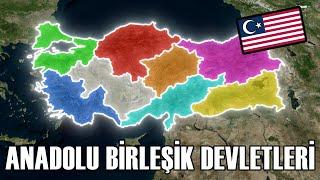 Türkiye Birleşik Devletleri (Eyalet Sistemi?)