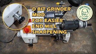 D Bit Grinder Modification for Easier End Mill Sharpening