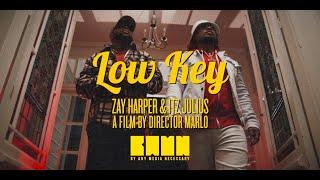 Zay Harper - Low Key (Official Video) ft. Itz Julius