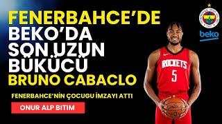 Fenerbahçe Beko'da Uzun Transferinde Brezilyalı Uzun- Bruno Caboclo