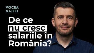 De ce nu cresc salariile în România? Vocea Nației #256