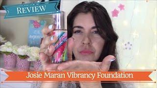 Josie Maran Vibrancy Review