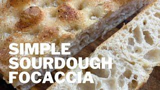 Simple sourdough focaccia | beginner friendly sourdough focaccia recipe |