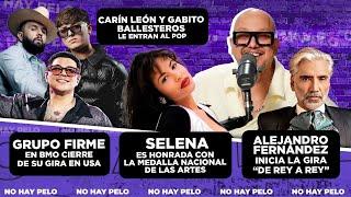 Gpo Firme cierra gira en LA / Carin Leon y Gabito Ballesteros al POP | Pepe's Office