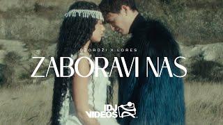 DZORDZI X LORES - ZABORAVI NAS (OFFICIAL VIDEO)