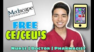 How I get FREE CE/CEU's | Medscape | Nurses | Doctors | Med Students | Pharmacists