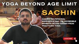 Yoga for All Ages: Sachin's Transformative Journey with YogaShastra