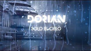 Dorian - Solo el cielo (Lyric video)