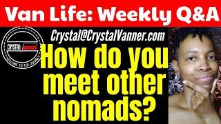 Van Life Social Life | Nomad Resources | Q&A | Woman Living in a Van