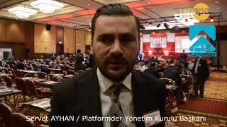 PLATFORMDER YÖNETİM KURULU BAŞKANI SERVET AYHAN RENTAL TURKIYE KONFERANSINI DEĞERLENDİRDİ.