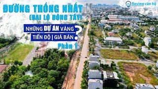 Tiến Độ Mở Rộng Đường Thống Nhất Dĩ An, Bình Dương tháng 11/2022 | Review Căn Hộ