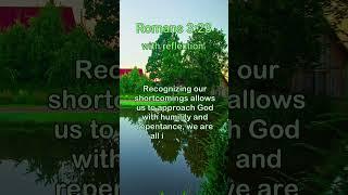 Romans 3:23 With Reflection. #motivation #inspiration