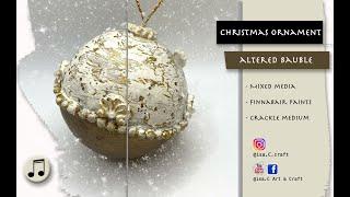 CHRISTMAS ORNAMENT - Altered bauble