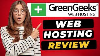 GreenGeeks Web Hosting Review (2024)  - Performance, Speed, and Features!