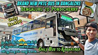 BRAND NEW PRTC BANGALORE BUS TRAVEL VLOG!!! Bengaluru to Pondicherry at only ₹400 | Naveen Kumar