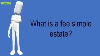 What Is A Fee Simple Estate?