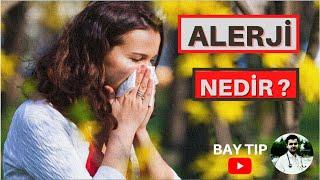 ALERJİ NEDİR?