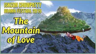 Mountain of Love | Drama Festival 2019 | ISKCON Chowpatty