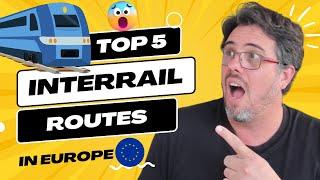 BEST Interrail Train Routes in Europe - Ultimate Guide & Tips!