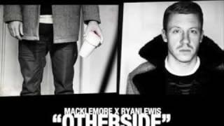 Macklemore - Otherside