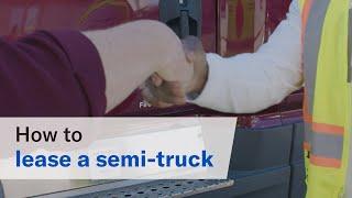 How to lease a semi truck in 6 steps