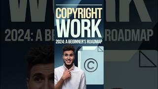 Copyright Your Content in 2024: A Beginner’s Roadmap #shorts #youtubeshorts #technology