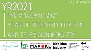 FNE Visegrad 2021 Year of Recovery for Film and Television Industry. Bratislava 29.06.2021