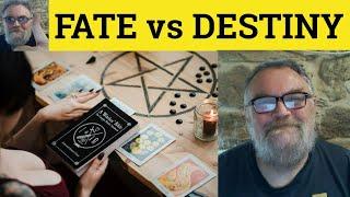  Fate vs Destiny Meaning - Destiny or Fate Definition - Destiny and Fate Examples - Difference