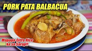 Ang Pina-simple at Pinasarap na Pork Pata Balbacua! Tara at Magluto Tayo! #balbacua