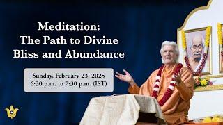 Satsanga With Swami Chidananda Giri — "Meditation: The Path to Divine Bliss and Abundance"